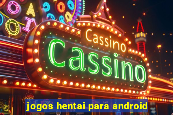 jogos hentai para android